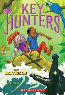 Front cover_The Risky Rescue (key Hunters #6)