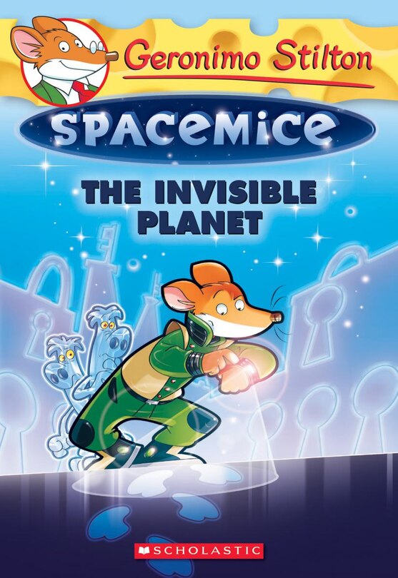 Front cover_The Invisible Planet (Geronimo Stilton Spacemice #12)