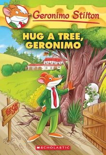 Front cover_Hug a Tree, Geronimo (Geronimo Stilton #69)