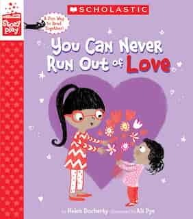 You Can Never Run Out Of Love (a Storyplay Book) by Helen Docherty