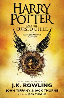 Front cover_Harry Potter and the Cursed Child, Parts One and Two: The Official Playscript of the Original West End Production