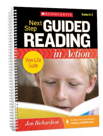 Next Step Guided Reading in Action Grades K-2 Revised Edition