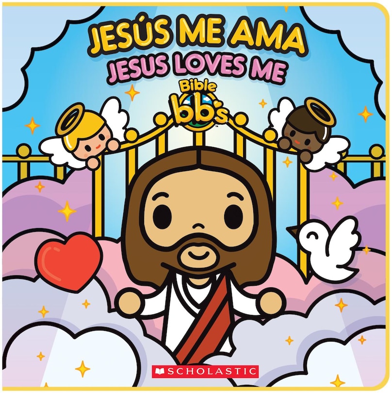 Front cover_Bible bb's: Jesús me ama / Jesus Loves Me (Scholastic Bilingual) (Bilingual edition)