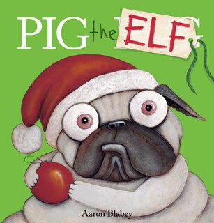 Front cover_Pig the Elf (Pig the Pug)