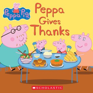 Front cover_Peppa Gives Thanks (Peppa Pig)