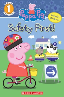 Couverture_The Safety First! (Peppa Pig: Level 1 Reader)
