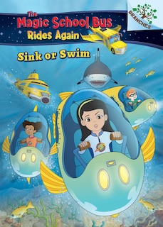 Front cover_Sink or Swim: Exploring Schools of Fish: A Branches Book (The Magic School Bus Rides Again) (Library Edition)