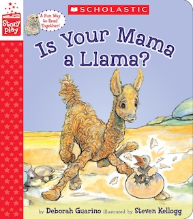 Is Your Mama A Llama? (a Storyplay Book)