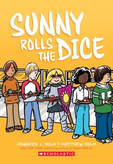 Sunny Rolls The Dice: A Graphic Novel (sunny #3)