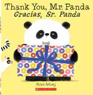 Thank You, Mr. Panda / Gracias, Sr. Panda (Bilingual) (Bilingual edition) de Steve Antony