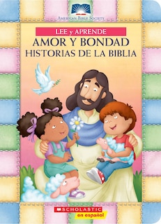 Couverture_Lee y aprende: Amor y bondad: Historias de la Biblia (My First Read and Learn Love and Kindness Bible Stories)