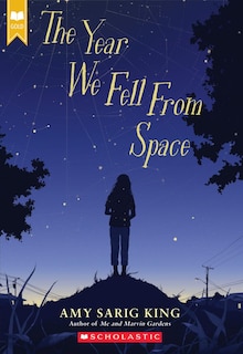 Front cover_The Year We Fell From Space (Scholastic Gold)