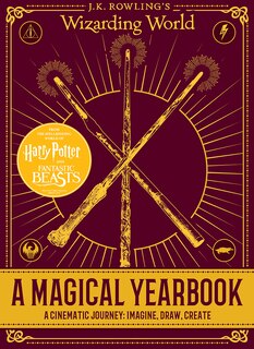 Front cover_A Magical Yearbook: A Cinematic Journey: Imagine, Draw, Create (J.K. Rowling's Wizarding World)