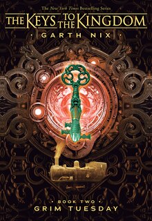 Grim Tuesday (The Keys to the Kingdom #2)