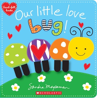 Front cover_Our Little Love Bug!