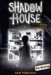 Front cover_The Missing (Shadow House, Book 4)