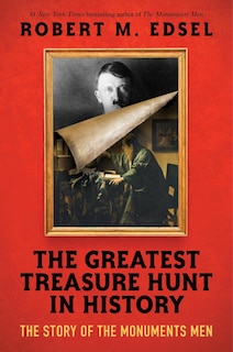 Couverture_The Greatest Treasure Hunt In History: The Story Of The Monuments Men (scholastic Focus)