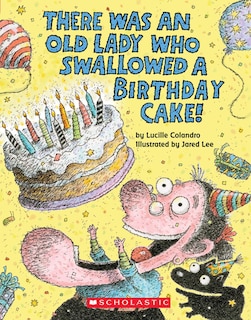 Front cover_There Was an Old Lady Who Swallowed a Birthday Cake