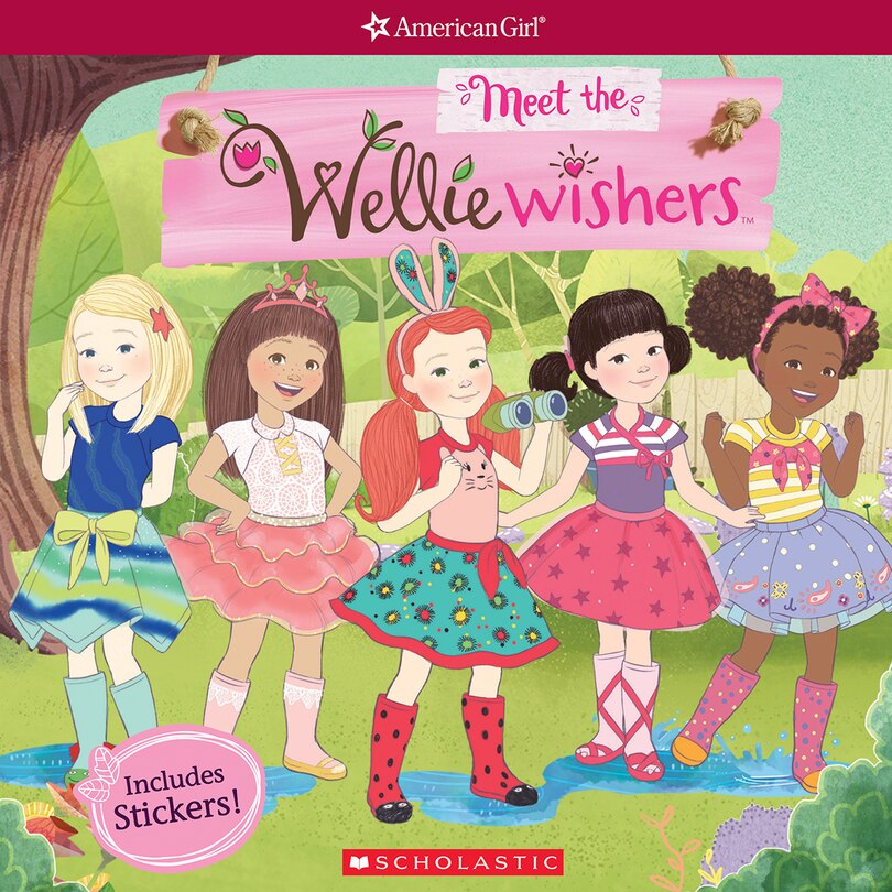 Meet The Welliewishers (american Girl: Welliewishers)