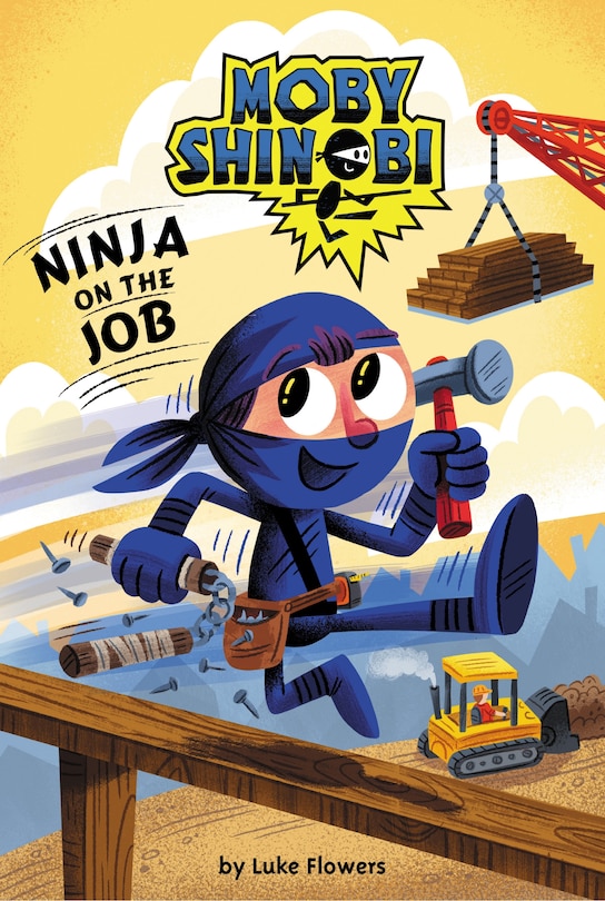 Front cover_Ninja on the Job (Moby Shinobi: Scholastic Reader, Level 1) (Library Edition)