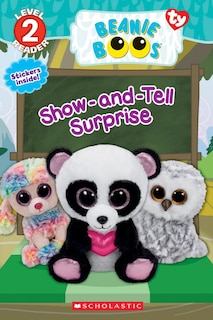 Front cover_Show-and-tell Surprise (beanie Boos: Scholastic Reader, Level 2)