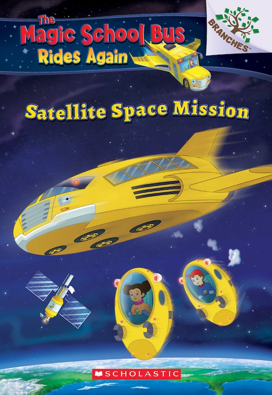 Couverture_Satellite Space Mission (The Magic School Bus Rides Again)