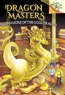 Front cover_Treasure of the Gold Dragon: A Branches Book (Dragon Masters #12) (Library Edition)