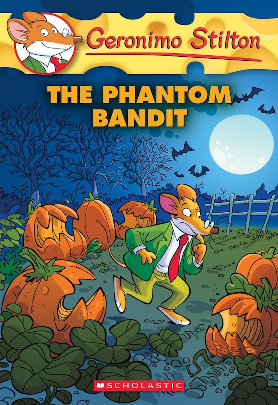 Front cover_The Phantom Bandit (Geronimo Stilton #70)