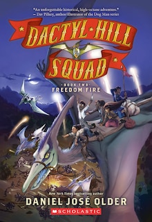 Front cover_Freedom Fire (dactyl Hill Squad #2)