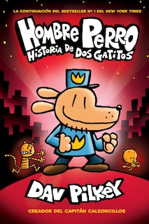 Front cover_Hombre Perro: Historia de dos gatitos (Dog Man: A Tale of Two Kitties)