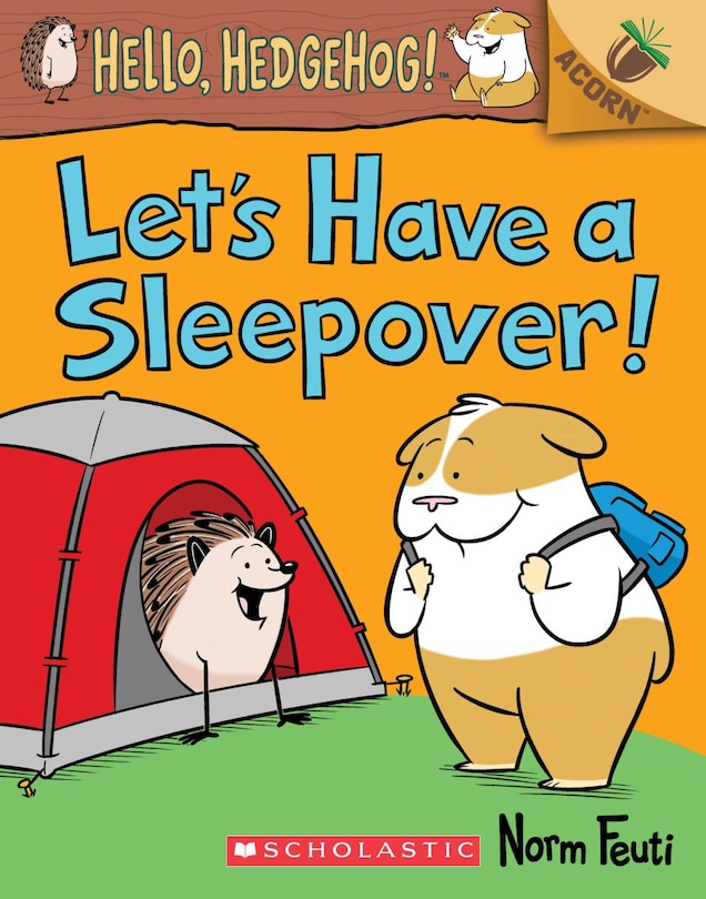 Front cover_Let's Have a Sleepover!: An Acorn Book (Hello, Hedgehog! #2)