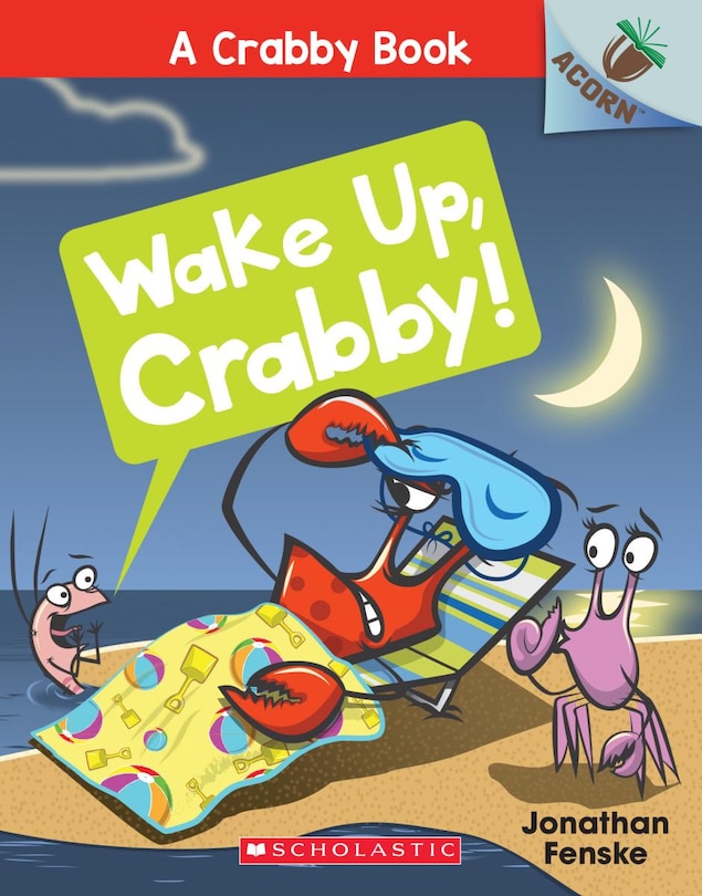 Couverture_Wake Up, Crabby!: An Acorn Book (A Crabby Book #3)