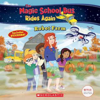 Front cover_Robot Farm (The Magic School Bus Rides Again)