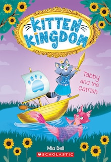 Couverture_Tabby and the Catfish (Kitten Kingdom #3)