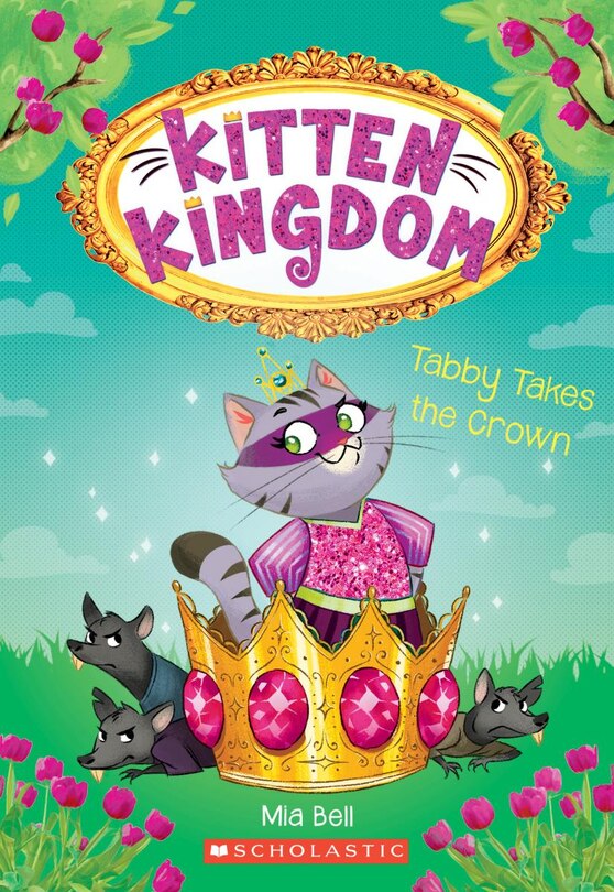 Front cover_Tabby Takes the Crown (Kitten Kingdom #4)