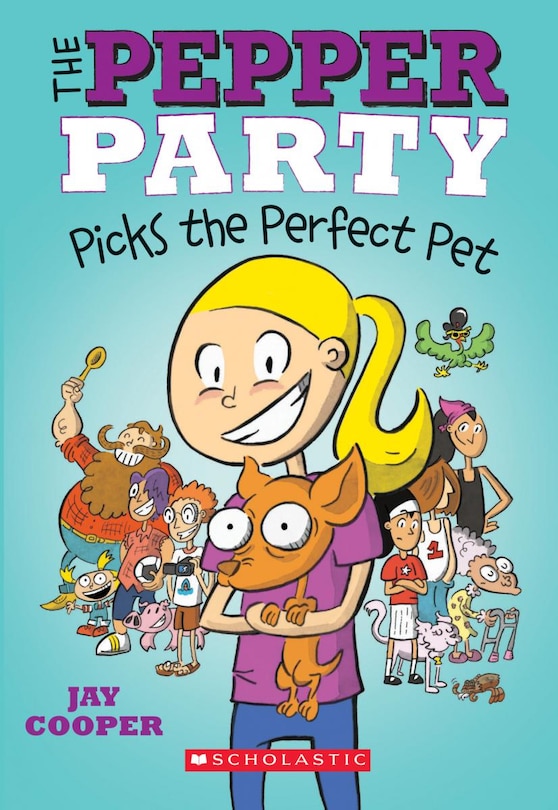 Couverture_The Pepper Party Picks The Perfect Pet (the Pepper Party #1)