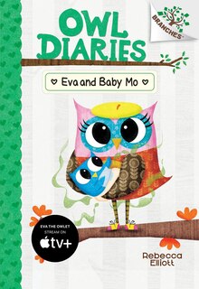 Couverture_Eva and Baby Mo: A Branches Book (Owl Diaries #10) (Library Edition)