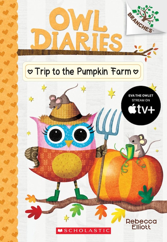 Front cover_Trip to the Pumpkin Farm: A Branches Book (Owl Diaries #11)