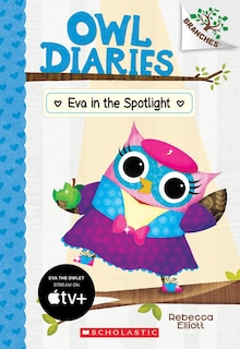Couverture_Eva In The Spotlight: A Branches Book (owl Diaries #13)