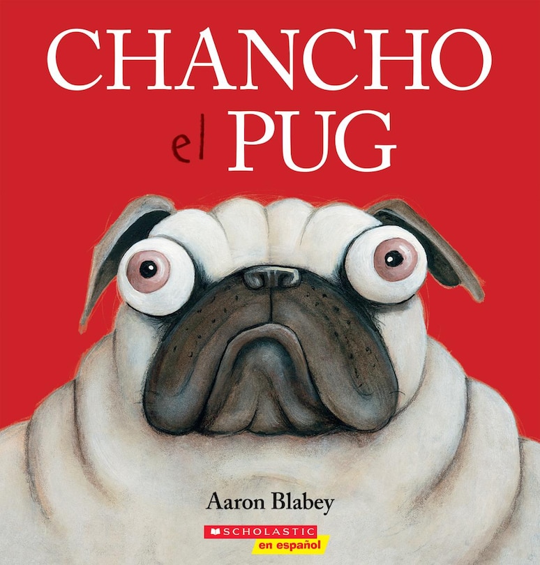 Couverture_Chancho el pug (Pig the Pug)