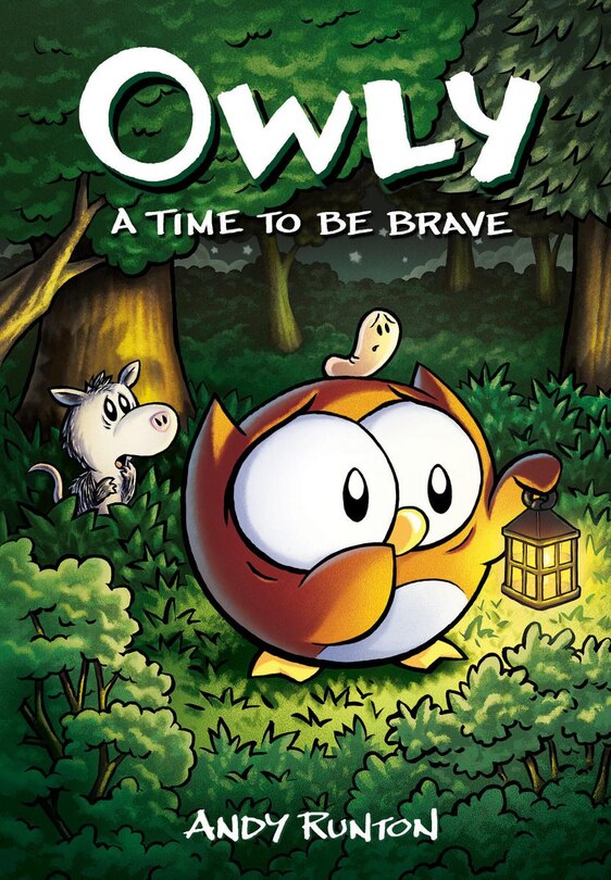 Front cover_A Time to Be Brave: A Graphic Novel (Owly #4)