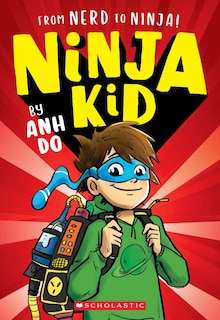 Front cover_From Nerd to Ninja! (Ninja Kid #1)