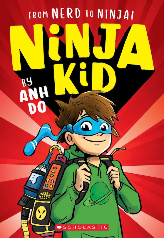 Front cover_From Nerd to Ninja! (Ninja Kid #1)