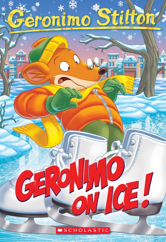 Front cover_Geronimo On Ice! (Geronimo Stilton #71)