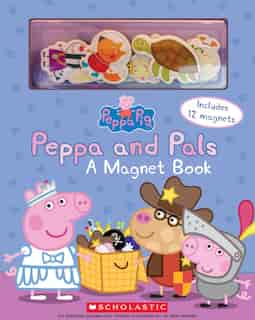 Peppa And Pals: A Magnet Book (peppa Pig): A Magnet Book de Scholastic