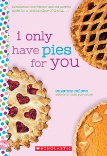 Couverture_I Only Have Pies for You: A Wish Novel