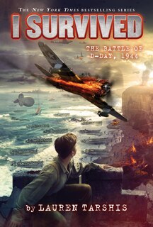 Front cover_I Survived the Battle of D-Day, 1944 (I Survived #18) (Library Edition)