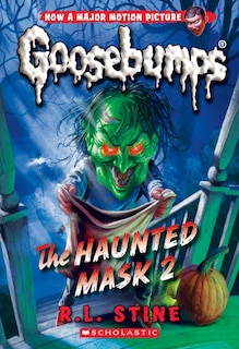 Front cover_The Haunted Mask 2 (Classic Goosebumps #34)