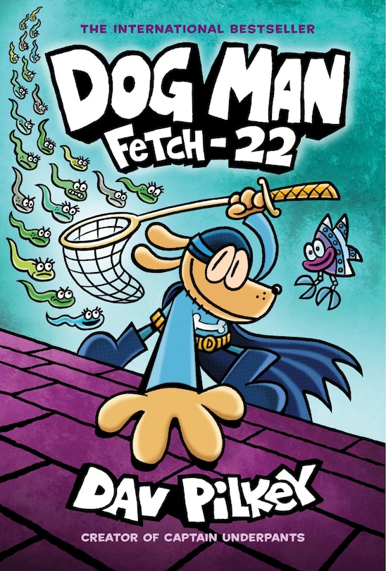 Front cover_Dog Man: Fetch-22: A Graphic Novel (Dog Man #8): From the Creator of Captain Underpants