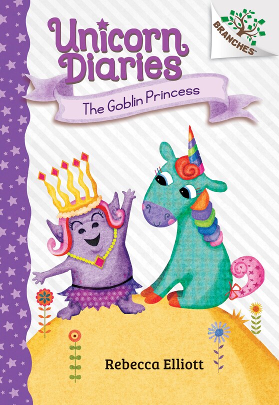 Front cover_The Goblin Princess: A Branches Book (Unicorn Diaries #4) (Library Edition)